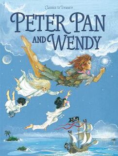 Classics to Treasure: Peter Pan and Wendy