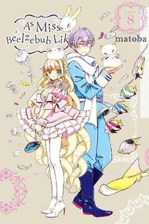 As Miss Beelzebub Likes - Volume 08 (Graphic Novel)