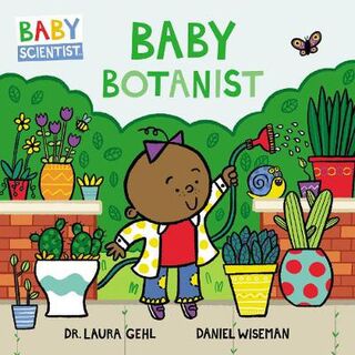 Baby Scientist #03: Baby Botanist