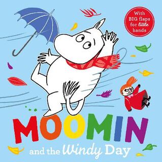Moomin: Moomin and the Windy Day (Lift-the-Flap Board Book)