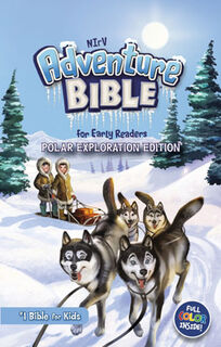 NIRV Adventure Bible for Early Readers (Polar Explorer Edition)