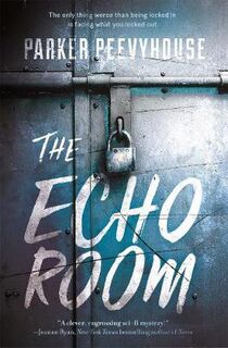Echo Room, The