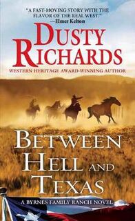 Byrnes Family Ranch #02: Between Hell and Texas