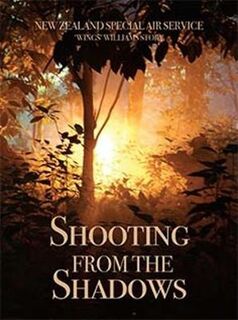 Shooting from the Shadows: New Zealand Special Air Service
