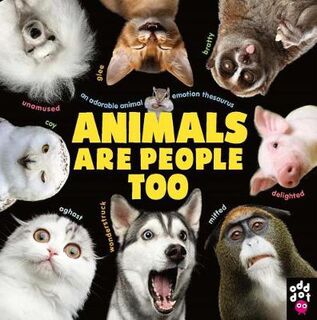 Animals Are People Too: An Adorable Animal Emotion Thesaurus