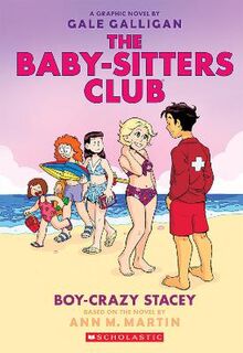 Baby-Sitters Club (Graphic Novel) #07: Boy-Crazy Stacey, The