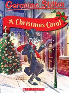 Geronimo Stilton: Classic Tales: A Christmas Carol