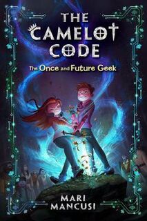 Camelot Code #01: Once and Future Geek, The