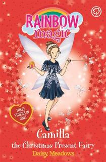 Rainbow Magic: Holiday Special Fairies #49: Camilla the Christmas Present Fairy