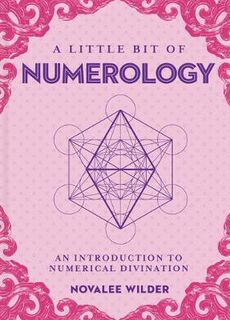 A Little Bit of Numerology An Introduction to Numerical Divination