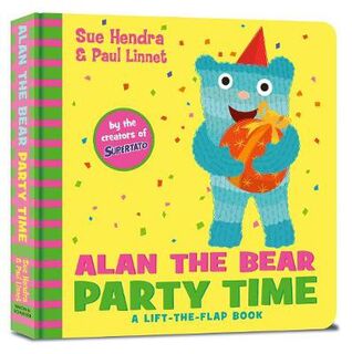Alan the Bear: Partytime (Lift-the-Flap Board Book)