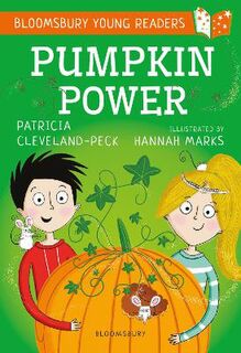 Bloomsbury Young Readers: Pumpkin Power