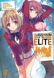 Classroom of the Elite (Light Novel) Volume 02 (Graphic Novel)