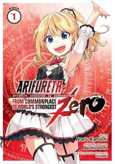 Arifureta: From Commonplace to World's Strongest ZERO (Manga) Volume 01 (Graphic Novel)
