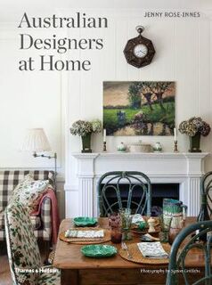 Australian Designers at Home: Australian Designers at Home