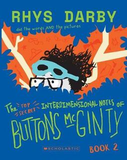 Buttons McGinty #02: Top Secret Interdimensional Notes of Buttons McGinty, The