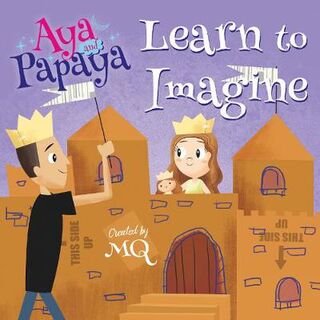 Aya and Papaya Learn to Imagine