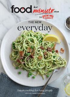 Food in a Minute: The New Everyday