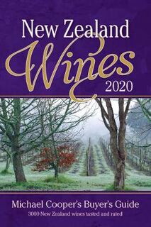 Michael Cooper's Buyer's Guide to New Zealand Wines: 2020