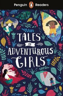 Penguin Readers - Level 1: Tales of Adventurous Girls