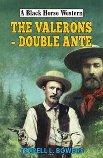 A Black Horse Western: Valerons - Double Ante, The