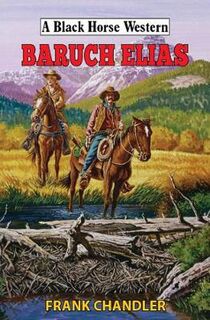 A Black Horse Western: Baruch Elias