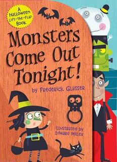 Monsters Come Out Tonight! (Lift-the-Flap)