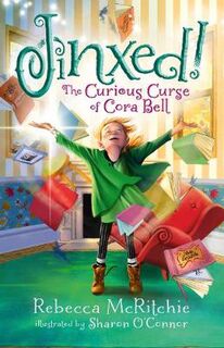 Cora Bell #01: Jinxed!: The Curious Curse of Cora Bell