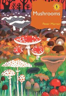 British Wildlife Collection #: The Natural and Human World of British Fungi