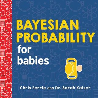 Baby University: Bayesian Probability for Babies