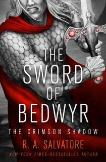 Crimson Shadow #01: Sword of Bedwyr, The