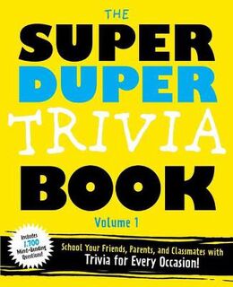 Super Duper Trivia Book, The - Volume 01