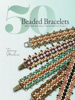 50 Beaded Bracelets: Step-by-Step Techniques for Beautiful Beadwork Designs