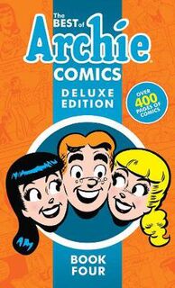 Best Of Archie Comics, The - Volume 04: Deluxe Edition (Graphic Novel)