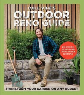 Dale Vine's Outdoor Reno Guide