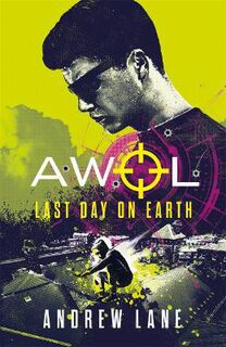 AWOL #04: Last Day on Earth