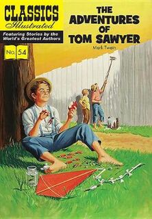 Classics Illustrated: Adventures of Tom Sawyer, The (Graphic Novel)