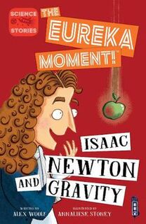 Eureka Moment: Isaac Newton and Gravity