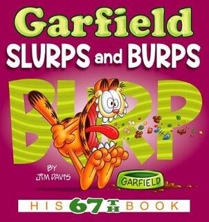 Garfield #67: Garfield Slurps and Burps (Graphic Novel)