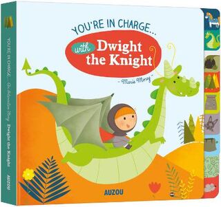 Books Where You're the Hero: You're in Charge with Dwight the Knight