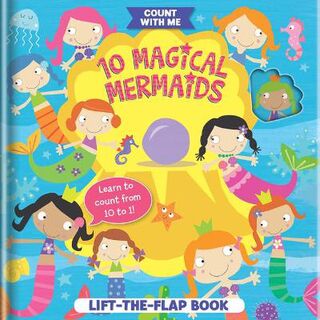 Count with Me: 10 Magical Mermaids (Lift-the-Flap)
