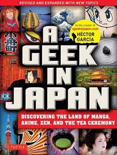 A Geek in Japan  (2nd Edition)