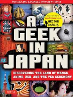A Geek in Japan (2nd Edition)