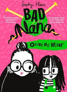Bad Nana #01: Older Not Wiser