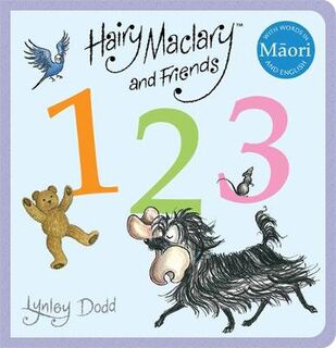 Hairy Maclary: Hairy Maclary and Friends: 123 (English/Maori Bilingual Edition)