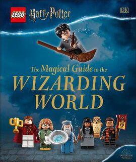 LEGO Harry Potter: The Magical Guide to the Wizarding World