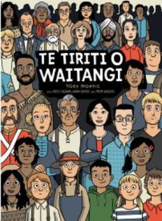 Te Tiriti o Waitangi / The Treaty of Waitangi (Maori/English Bilingual Graphic Novel)