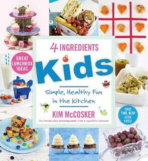 4 Ingredients Cookbook #: 4 Ingredients Kids