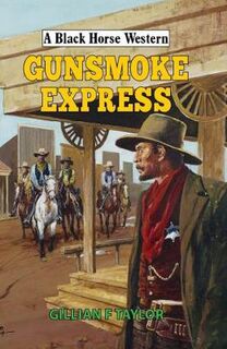 A Black Horse Western: Gunsmoke Express