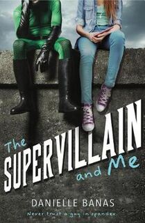 Supervillain and Me, The
